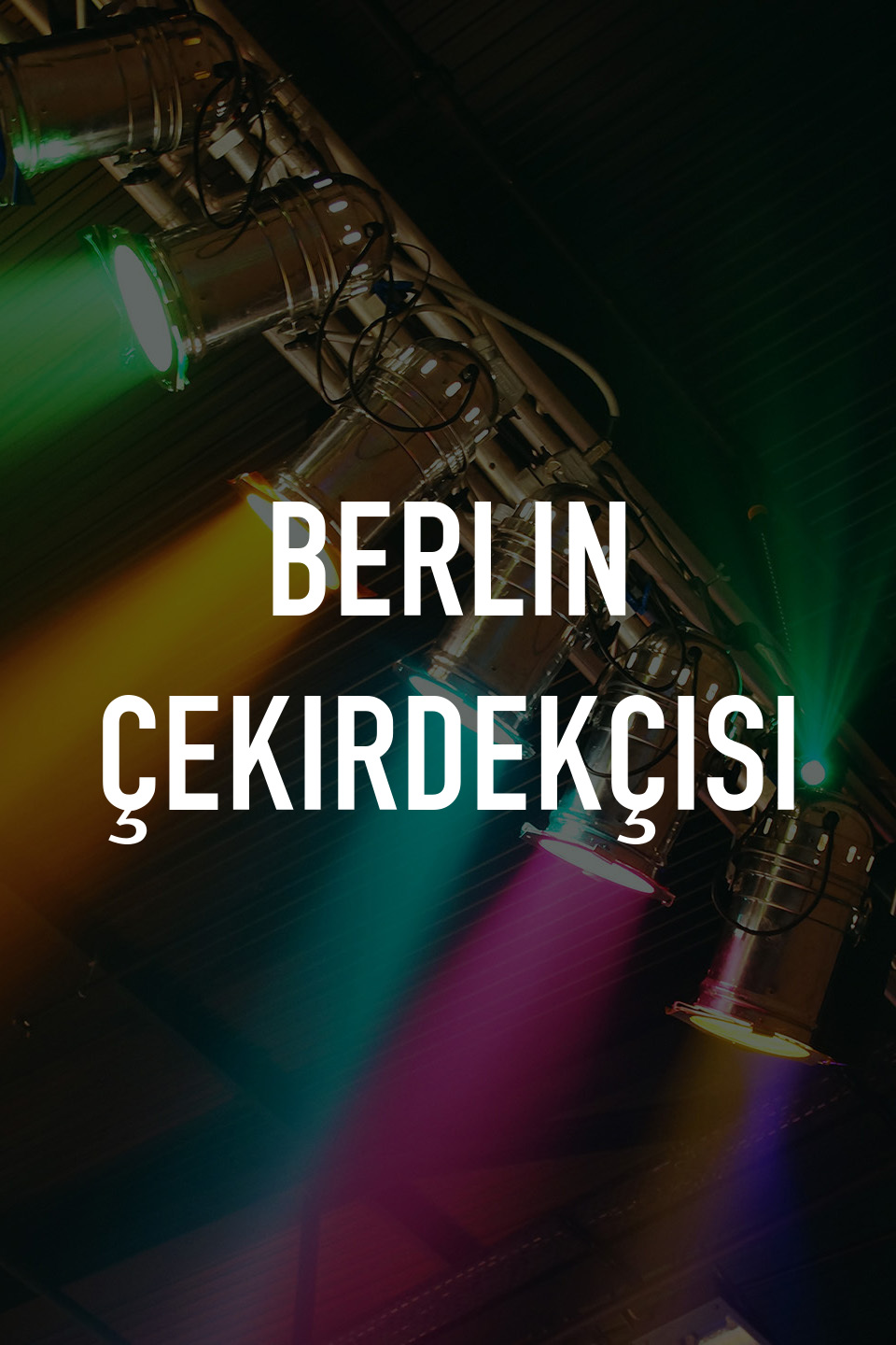 Póster de Berlin Çekirdekçisi